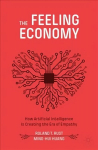 Feeling Economy: How Artificial Intelligence Is Creating the Era of Empathy 1st ed. 2021