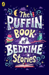 Puffin Book of Bedtime Stories: Big Dreams for Every Child