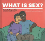 What Is Sex?: A Guide for People with Autism, Special Educational Needs and Disabilities