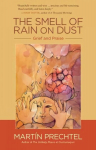 Smell of Rain on Dust: Grief and Praise