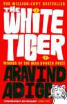 White Tiger: WINNER OF THE MAN BOOKER PRIZE 2008 Main