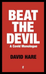 Beat the Devil: A Covid Monologue Main