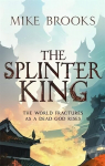 Splinter King: The God-King Chronicles, Book 2