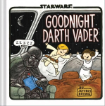 Goodnight Darth Vader: (Star Wars Comics for Parents, Darth Vader Comic for Star Wars Kids)
