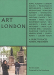 Art London: A Guide to Places, Events and Artists
