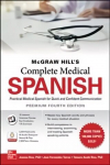 McGraw Hill's Complete Medical Spanish, Premium Fourth Edition 4th edition