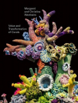 Christine and Margaret Wertheim: Value and Transformation of Corals: Catalogue for the Exhibition at Museum Frieder Burda 2022