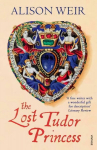 Lost Tudor Princess: A Life of Margaret Douglas, Countess of Lennox