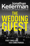 Wedding Guest: (Alex Delaware 34) An Unputdownable Murder Mystery from the Internationally Bestselling Master of Suspense