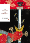 Wind-Up Bird Chronicle (Vintage Classics Japanese Series): Haruki Murakami