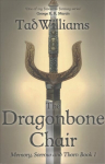 Dragonbone Chair: Memory, Sorrow & Thorn Book 1
