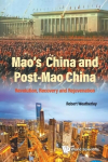 Mao's China And Post-mao China: Revolution, Recovery And Rejuvenation