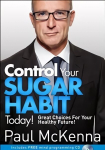 Get Control of Sugar Now!: master the art of controlling cravings with multi-million-copy bestselling author Paul McKenna's sure-fire system