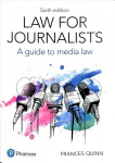 Law for Journalists: A Guide to Media Law 6th edition