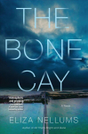 Bone Cay: A Novel