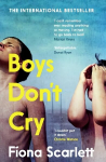 Boys Don't Cry: 'I can't remember ever reading something so moving.' Marian Keyes Main