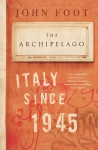 Archipelago: Italy Since 1945