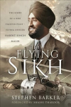 Flying Sikh: The Story of a WW1 Fighter Pilot Flying Officer Hardit Singh Malik