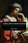 Concise Survey of Western Civilization: Supremacies and Diversities throughout History Third Edition