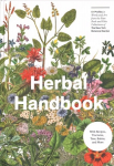 Herbal Handbook: 50 Profiles in Words and Art from the Rare Book Collections of The New York Botanical Garden