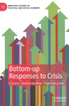 Bottom-up Responses to Crisis 1st ed. 2020