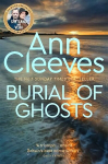 Burial of Ghosts: Heart-Stopping Thriller from the Author of Vera Stanhope
