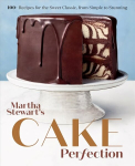 Martha Stewart's Cake Perfection: 100plus Recipes for the Sweet Classic, from Simple to Stunning Illustrated edition