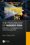 Psychology of Insider Risk: Detection, Investigation and Case Management