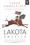Lakota America: A New History of Indigenous Power