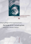 Semiosis and Catastrophes: Rene Thom's Semiotic Heritage