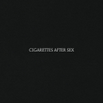 CD CIGARETTES AFTER SEX "Cigarettes After Sex"