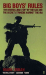 Big Boys' Rules: The SAS and the Secret Struggle Against the IRA Main