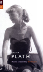 Sylvia Plath: Poems Selected by Ted Hughes