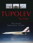 Tupolev Tu144: The Soviet Supersonic Airliner