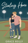 Stealing Home : Must-Read spicy sports romance from the TikTok sensation!, Stealing Home : MUST-READ spicy sports romance from the TikTok sensation!