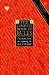 Complete Book of Rules: Time Tested Secrets for Capturing the Heart of Mr. Right New edition