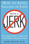 How to Avoid Falling in Love with a Jerk 2nd Revised edition