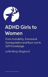 ADHD Girls to Women: Getting on the Radar