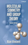 Molecular Symmetry and Group Theory: A Programmed Introduction to Chemical Applications 2nd edition