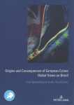 Origins and Consequences of European Crises: Global Views on Brexit New edition