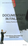 Documentary in Finland: History, Practice and Policy New edition