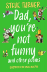 Dad, You're Not Funny and other Poems 2nd edition