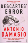 Descartes' Error: Emotion, Reason and the Human Brain