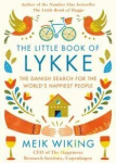 Little Book of Lykke : The Danish Search for the World's Happiest People