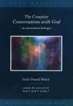 The Complete Conversations with God: An Uncommon Dialogue, The Complete Conversations with God: An Uncommon Dialogue