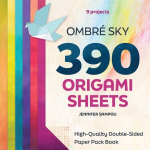 Ombr&eacute; Sky 390 Origami Sheets: High-Quality Double-Sided Paper Pack Book