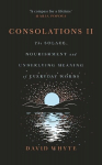 Consolations II: The Solace, Nourishment and Underlying Meaning of Everyday Words, Consolations II: The Solace, Nourishment and Underlying Meaning of Everyday Words