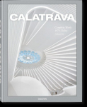 Calatrava. Complete Works 1979-Today, Calatrava. Complete Works 1979-Today