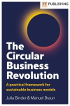 The Business Model Revolution: A practical framework for sustainable business strategy, The Business Model Revolution: A practical framework for sustainable business strategy