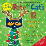 Pete the Cats 12 Groovy Days of Christmas Gift Edition: Includes Stickers and Holiday Cards! a Christmas Holiday Book for Kids, Pete the Cats 12 Groovy Days of Christmas Gift Edition: Includes Stickers and Holiday Cards! a Christmas Holiday Book for Kids